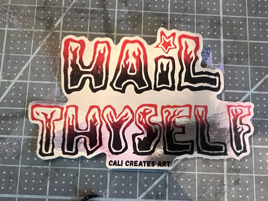 HAIL THYSELF metallic silver large sticker